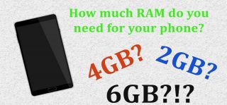 چه مقدار RAM برای گوشی خود نیاز داریم؟