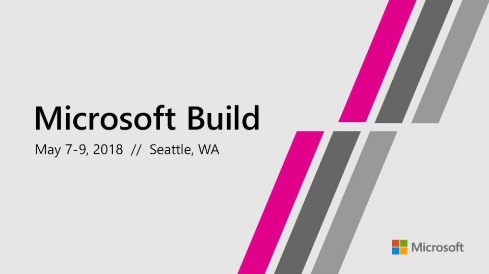 همه آنچه که درکنفرانس Build 2018 مطرح شد